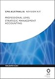 CPA Australia, for exams in 2013. Professional level, Strategic management accounting