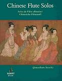 Produkt-Bild: Schott World Music: CHINESE FLUTE SOLOS mit Bleistift -- 15 traditionelle Volksweisen aus China bearbeitet f&uuml;r Querfl&ouml;te solo (Noten/sheet music)