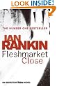 Fleshmarket Close: An Inspector Rebus Novel