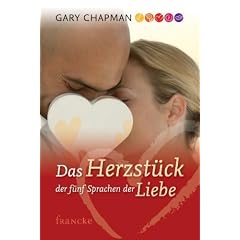 Das Herzst�ck der 5 Sprachen der Liebe