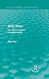 Holy wars : the rise of Islamic fundamentalism