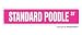 poodle25  - STANDARD POODLE Street Sign collectable dog lover great