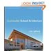 Sustainable School Architecture: Design for Elementary and Secondary Schools
