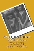 And then there were two: siblings, growing up with schizophrenia