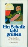 Produkt-Bild: Ein Schalk l&auml;&szlig;t gr&uuml;&szlig;en. Vergn&uuml;gliches zur Abendstunde