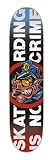 Sporting Goods : Crime Pig Anti Skateboard Deck (7.8 x 31.7)