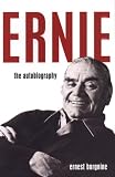 Ernie: The Autobiography Ernest Borgnine