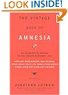 The Vintage Book of Amnesia: An Anthology of Writing on the Subject of Memory Loss