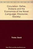 Circulation : Defoe, Dickens and the economies of the novel