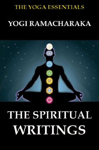 The Spiritual Writings of Yogi Ramacharaka