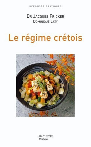 Le régime crétois by Jacques FrickerDominique Laty