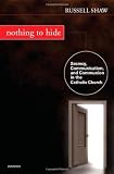Photo of Nothing to Hide: Secrecy, Communication, and Communion in the Catholic Church