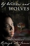 Of Witches and Wolves