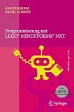 Programmierung mit LEGO Mindstorms NXT: Robotersysteme, Entwurfsmethodik, Algorithmen (eXamen.press)