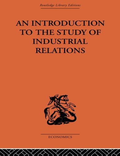 An Introduction to the Study of Industrial Relations