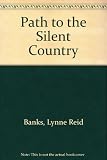 Path to the silent country : Charlotte Brontë's years of fame