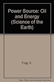 Power source : oil and energy