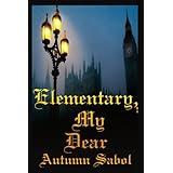 Elementary, My Dear