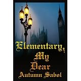 Elementary, My Dear