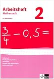 Arbeitshefte Mathematik - Neubearbeitung: Arbeitsheft Mathematik 2 - F&uuml;r 6 - Klasse - Neubearbeitung - Arbeitsheft mit L&ouml;sungsheft - Teilbarkeit, Br&uuml;che, .. - und Rauminhalte, Daten und Zufall: BD 2 - 