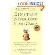Einstein Never Used Flashcards: How Our Children Really Learn--and Why They Need to Play More and Memorize Less