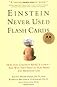 Einstein Never Used Flash Cards