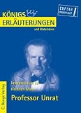 Königs Erläuterungen und Materialien, Bd.454, Professor Unrat