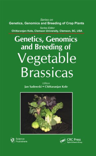 Genetics, Genomics and Breeding of Vegetable Brassicas (Genetics, Genomics and Breeding of Crop Plants)