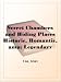 Secret Chambers and Hiding PlacesHistoric, Romantic, & Legendary Stories & Traditions AboutHiding-Holes, Secret Chambers, Etc.