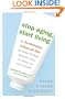 Stop Aging, Start Living: The Revolutionary 2-Week pH Diet That Erases Wrinkles, Beautifies Skin, and Makes You Feel Fantastic