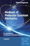 Methods of Molecular Quantum Mechanics: An Introduction to Electronic Molecular Structure