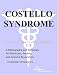 Costello Syndrome - A Bibliography and Dictionary for Physicians, Patients, and Genome Researchers