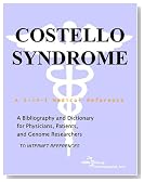 Costello Syndrome - A Bibliography and Dictionary for Physicians, Patients, and Genome Researchers