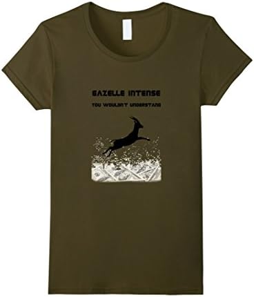 Women's Gazelle Intense You Wouldn't Understand Debt Free T-Shirt Small Olive
