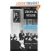 Zion and State: Nation, Class, and the Shaping of Modern Israel