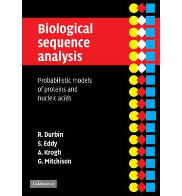 [(Biological Sequence Analysis: Probabilistic Models of Proteins and Nucleic Acids)] [Author: Richard Durbin] published on (May, 1998)
