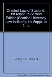 The criminal law of Scotland : first supplement to the second edition : up to May 1, 1984