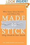 Made to Stick: Why Some Ideas Survive...