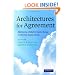 Architectures for Agreement: Addressing Global Climate Change in the Post-Kyoto World