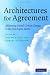 Architectures for Agreement: Addressing Global Climate Change in the Post-Kyoto World