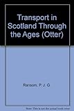Transport in Scotland through the ages