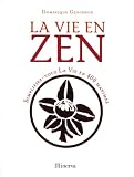 Revue Minerva  / La vie en zen : Simplifiez-vous la vie en 400 maximes
