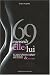 69 conseils pour elle et lui : Le plaisir f�minin expliqu� aux hommes et vice versa