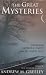 The Great Mysteries: Experiencing Catholic Faith from the Inside Out: Experiencing the Catholic Faith from the Inside Out