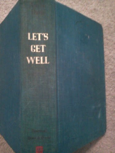 Let's Get Well: A Practical Guide to Renewed Health Through Nutrition