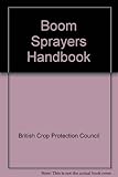 Boom sprayers handbook
