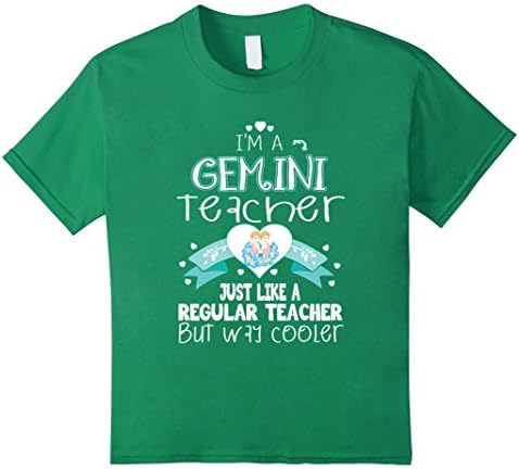 Kids Funny Teacher T Shirt - I'm A Gemini Teacher T shirt 10 Kelly Green
