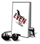 Even [With Earbuds]