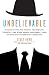 Image of Unbelievable: Investigations into Ghosts, Poltergeists, Telepathy, and Other Unseen Phenomena, from the Duke Parapsychology Laboratory