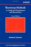 Bootstrap Methods: A Guide for Practitioners and Researchers (Wiley Series in Probability and Statistics)